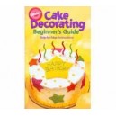 Cake Decorating Beginners Guide